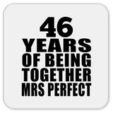 46th Anniversary 46 Years Of Being Mrs Perfect - Drink Coaster