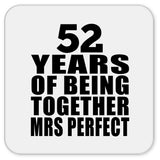 52nd Anniversary 52 Years Of Being Mrs Perfect - Drink Coaster