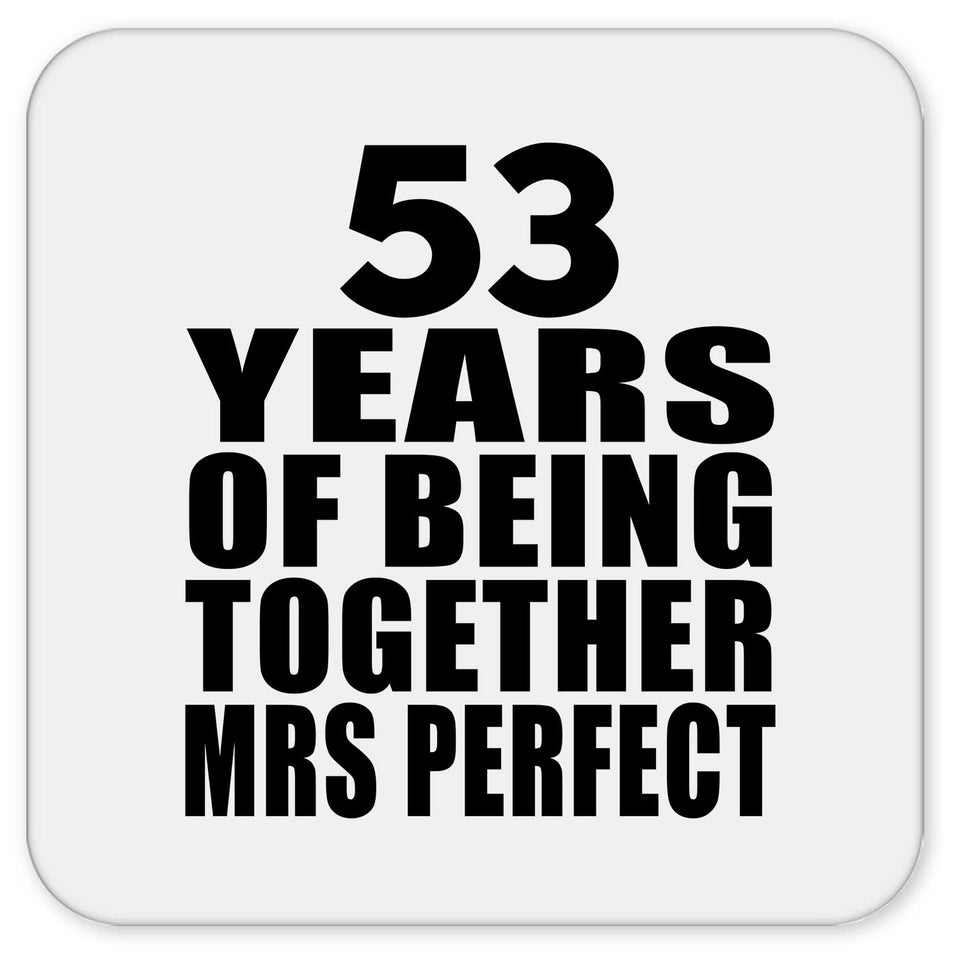 53rd Anniversary 53 Years Of Being Mrs Perfect - Drink Coaster