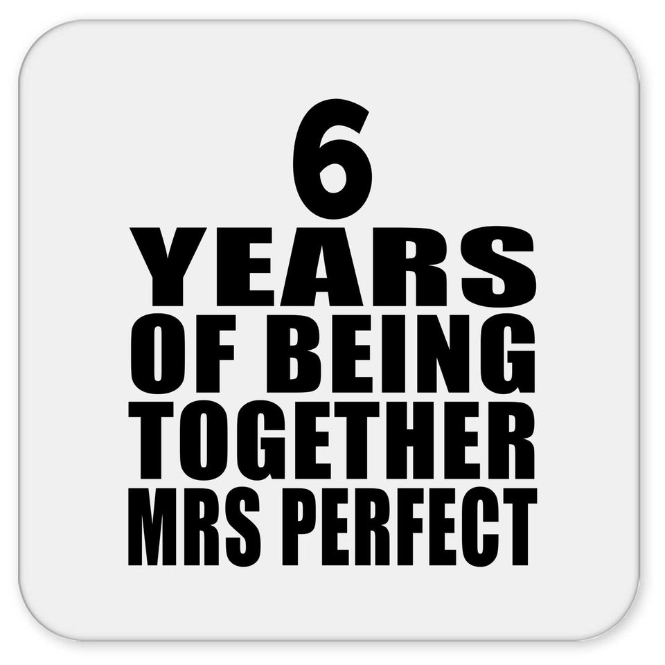 6th Anniversary 6 Years Of Being Mrs Perfect - Drink Coaster