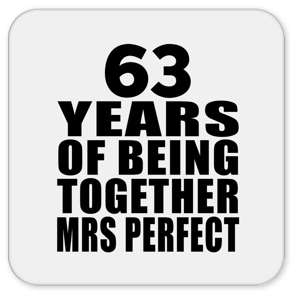 63rd Anniversary 63 Years Of Being Mrs Perfect - Drink Coaster