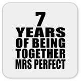 7th Anniversary 7 Years Of Being Mrs Perfect - Drink Coaster