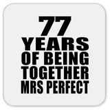 77th Anniversary 77 Years Of Being Mrs Perfect - Drink Coaster