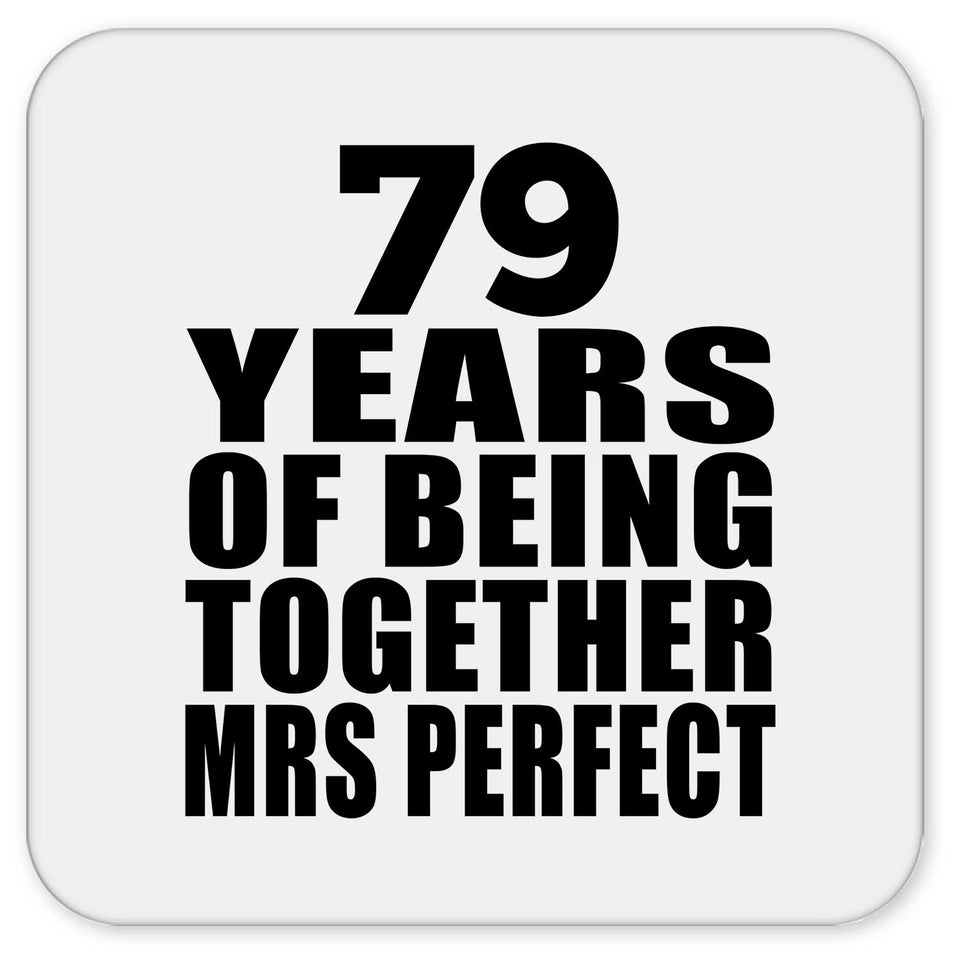 79th Anniversary 79 Years Of Being Mrs Perfect - Drink Coaster