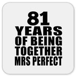81st Anniversary 81 Years Of Being Mrs Perfect - Drink Coaster