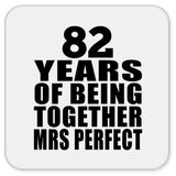 82nd Anniversary 82 Years Of Being Mrs Perfect - Drink Coaster