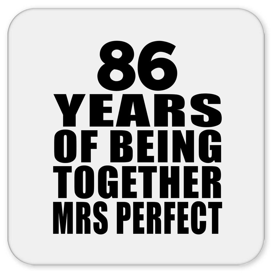 86th Anniversary 86 Years Of Being Mrs Perfect - Drink Coaster