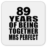 89th Anniversary 89 Years Of Being Mrs Perfect - Drink Coaster