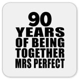 90th Anniversary 90 Years Of Being Mrs Perfect - Drink Coaster