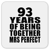 93rd Anniversary 93 Years Of Being Mrs Perfect - Drink Coaster