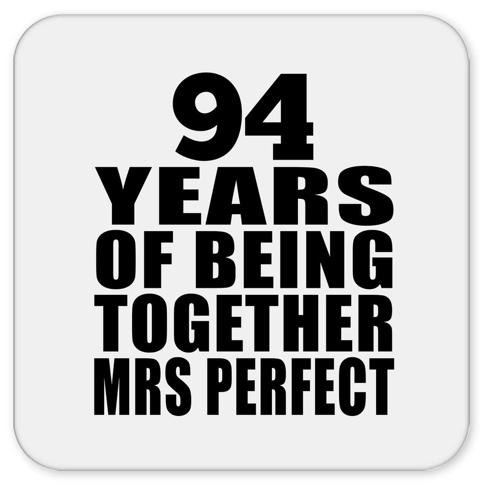 94th Anniversary 94 Years Of Being Mrs Perfect - Drink Coaster