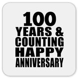 Happy 100th Anniversary 100 Years & Counting - Drink Coaster