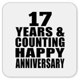 Happy 17th Anniversary 17 Years & Counting - Drink Coaster