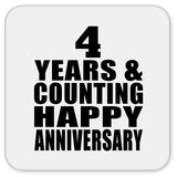 Happy 4th Anniversary 4 Years & Counting - Drink Coaster
