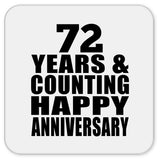 Happy 72nd Anniversary 72 Years & Counting - Drink Coaster