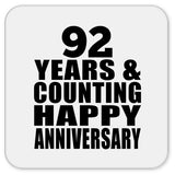 Happy 92nd Anniversary 92 Years & Counting - Drink Coaster