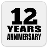 12th Anniversary 12 Years - Drink Coaster