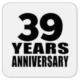 39th Anniversary 39 Years - Drink Coaster