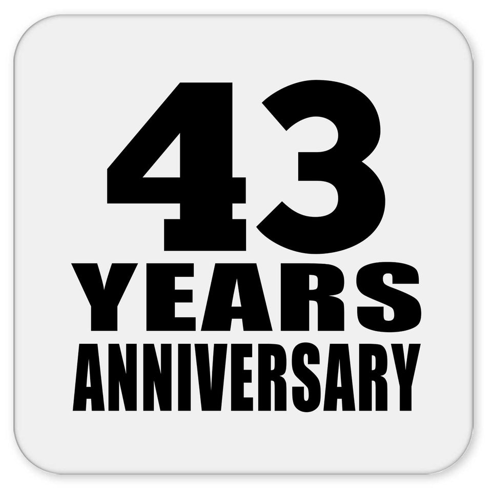 43rd Anniversary 43 Years - Drink Coaster