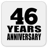 46th Anniversary 46 Years - Drink Coaster