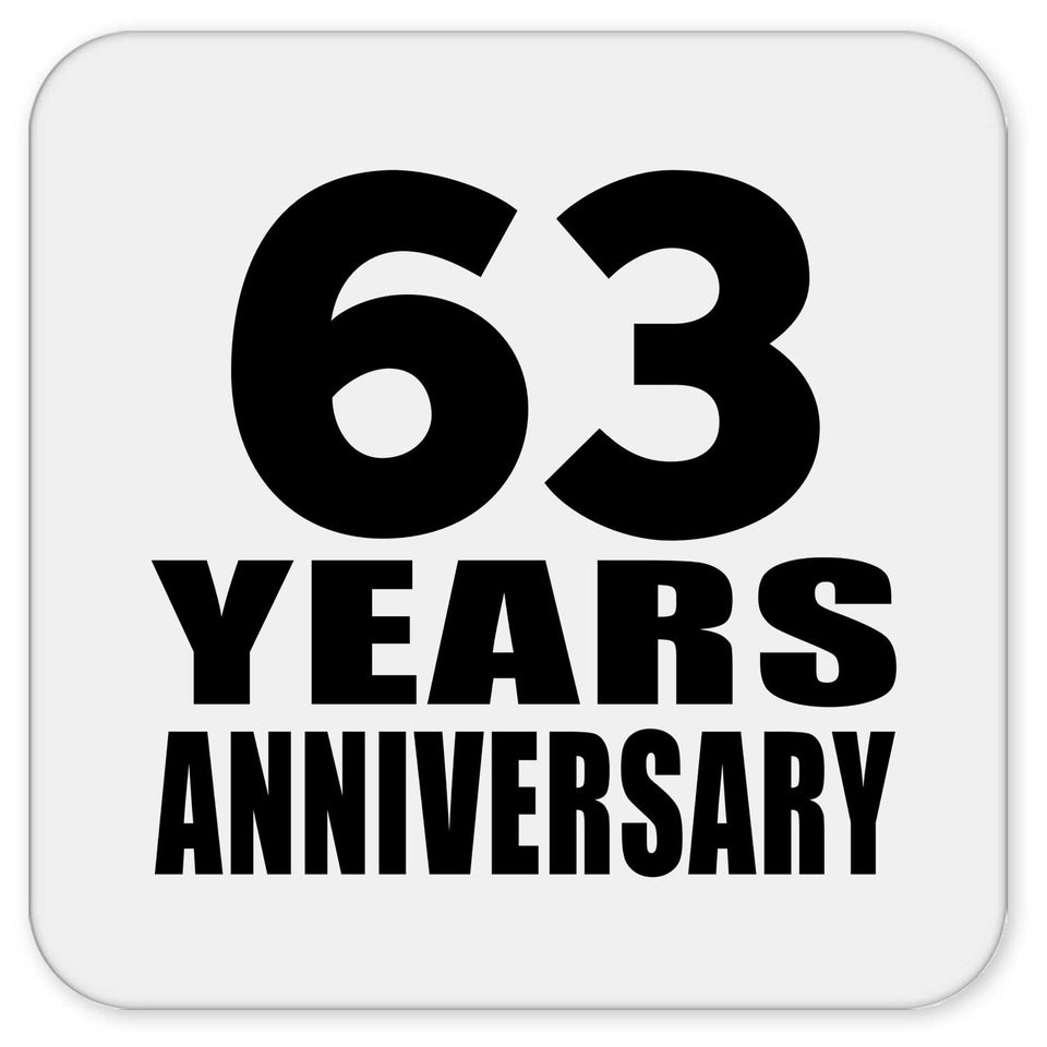 63rd Anniversary 63 Years - Drink Coaster