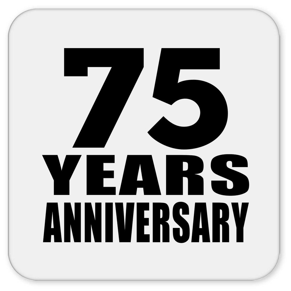 75th Anniversary 75 Years - Drink Coaster