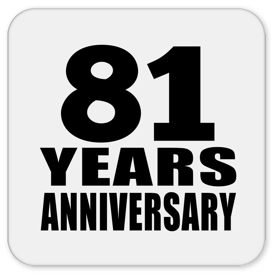 81st Anniversary 81 Years - Drink Coaster