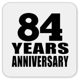 84th Anniversary 84 Years - Drink Coaster