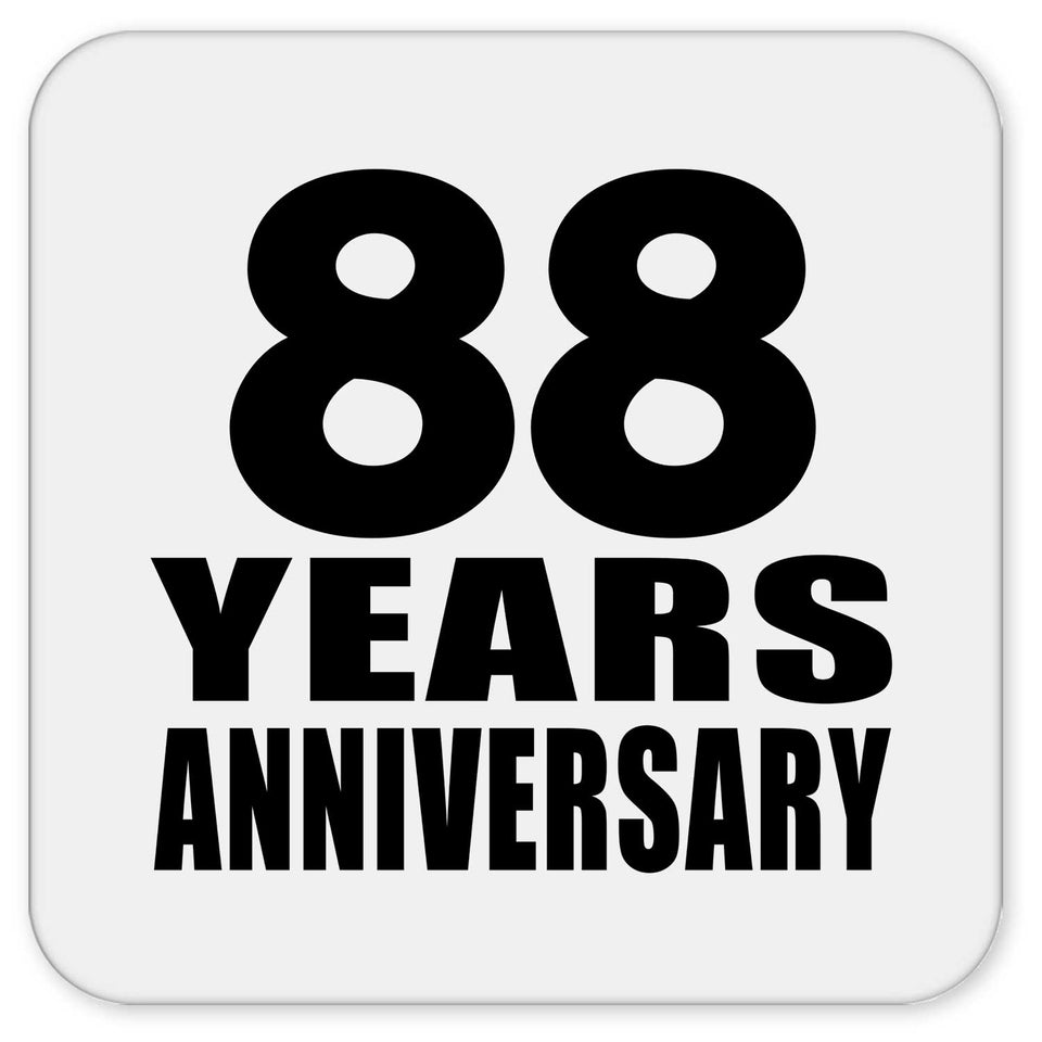 88th Anniversary 88 Years - Drink Coaster