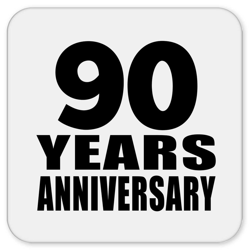 90th Anniversary 90 Years - Drink Coaster