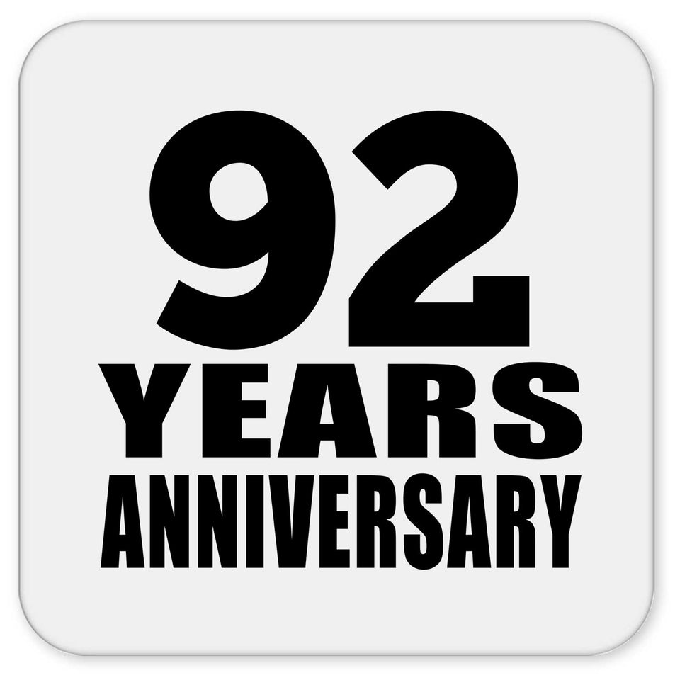 92nd Anniversary 92 Years - Drink Coaster