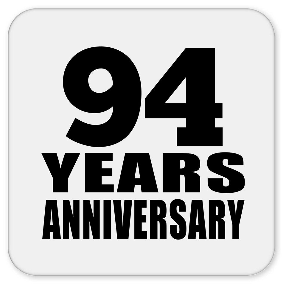 94th Anniversary 94 Years - Drink Coaster