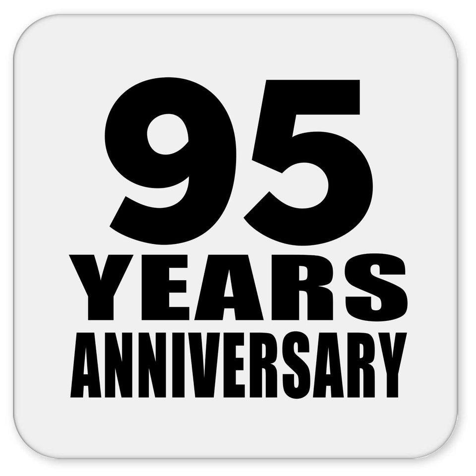 95th Anniversary 95 Years - Drink Coaster