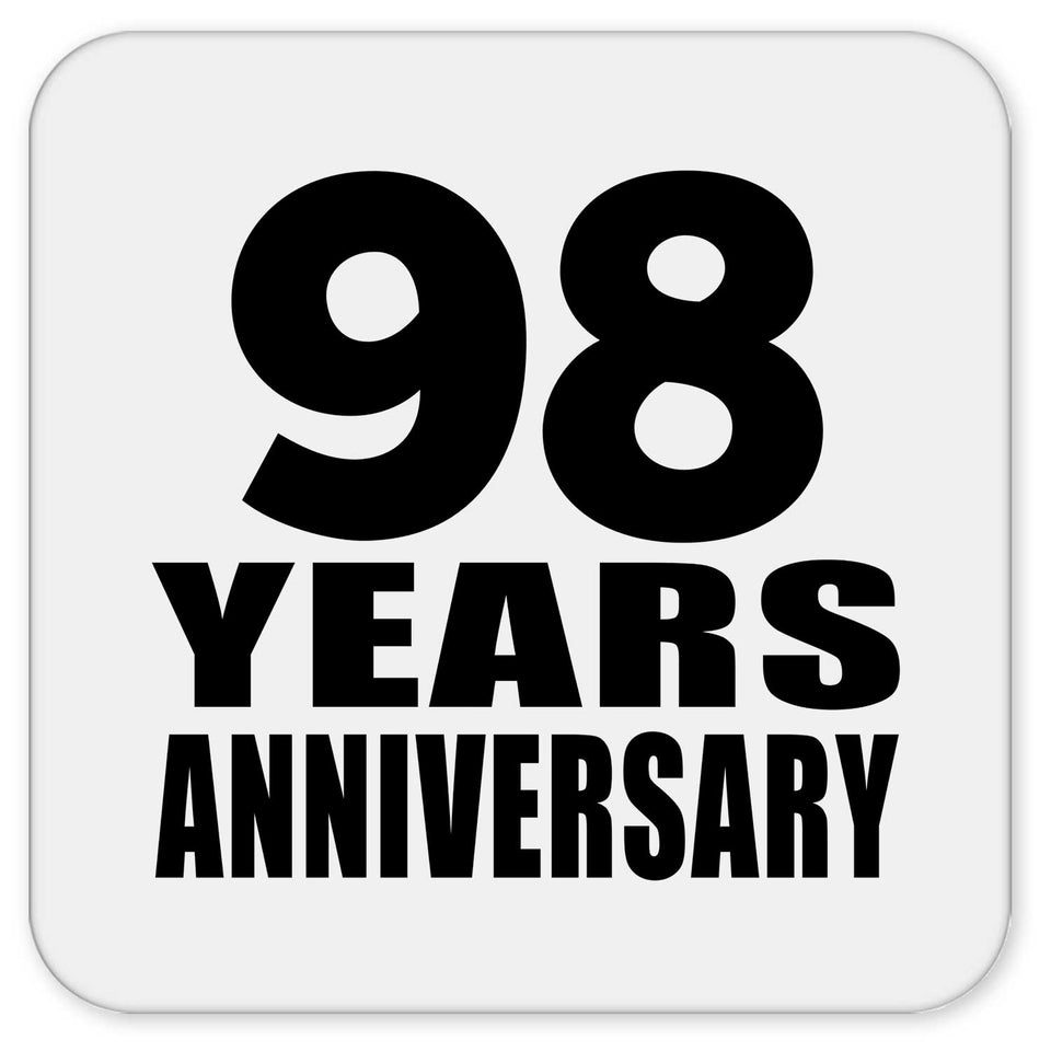 98th Anniversary 98 Years - Drink Coaster