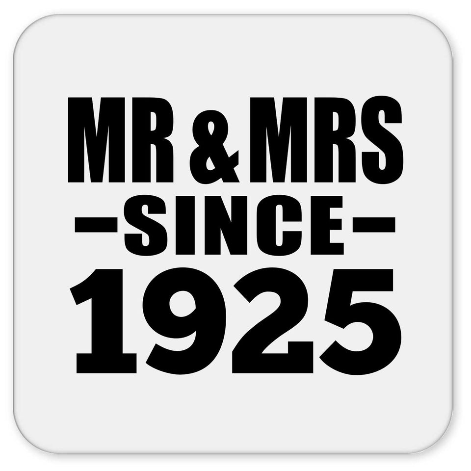 99th Anniversary Mr & Mrs Since 1925 - Drink Coaster