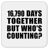 46th Anniversary 16,790 Days Together But Who's Counting - Drink Coaster
