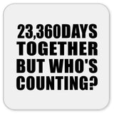 64th Anniversary 23,360 Days Together But Who's Counting - Drink Coaster