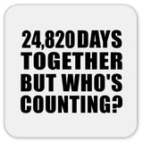 68th Anniversary 24,820 Days Together But Who's Counting - Drink Coaster
