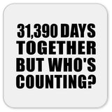 86th Anniversary 31,390 Days Together But Who's Counting - Drink Coaster