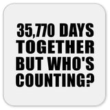 98th Anniversary 35,770 Days Together But Who's Counting - Drink Coaster