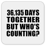 99th Anniversary 36,135 Days Together But Who's Counting - Drink Coaster