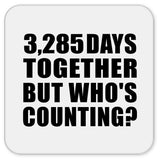 9th Anniversary 3,285 Days Together But Who's Counting - Drink Coaster