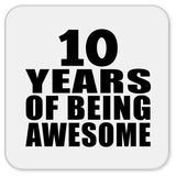 10th Birthday 10 Years Of Being Awesome - Drink Coaster
