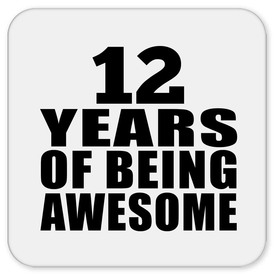 12th Birthday 12 Years Of Being Awesome - Drink Coaster