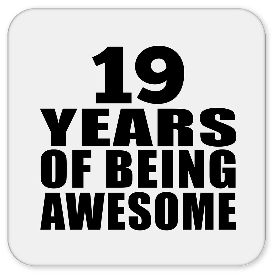 19th Birthday 19 Years Of Being Awesome - Drink Coaster