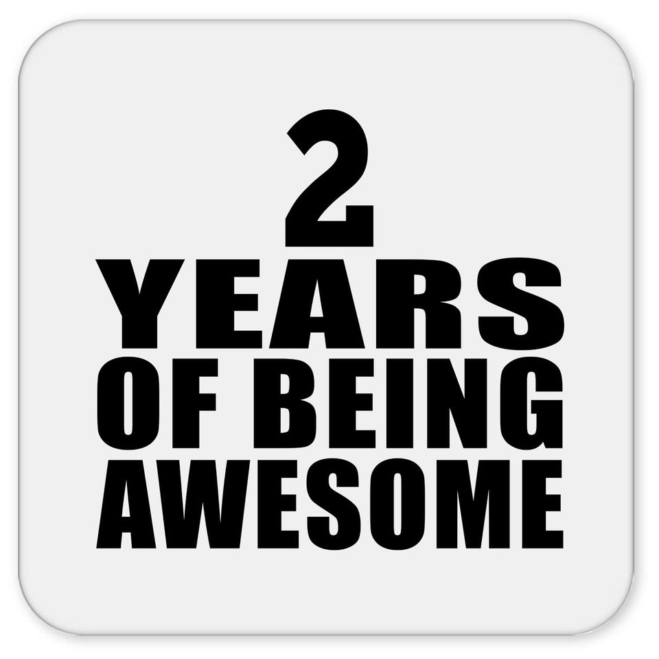 2nd Birthday 2 Years Of Being Awesome - Drink Coaster