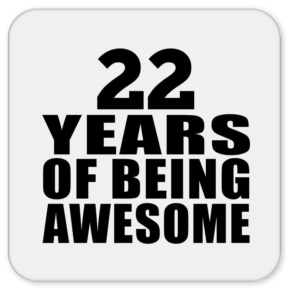 22nd Birthday 22 Years Of Being Awesome - Drink Coaster