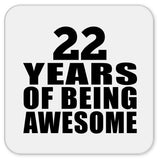 22nd Birthday 22 Years Of Being Awesome - Drink Coaster