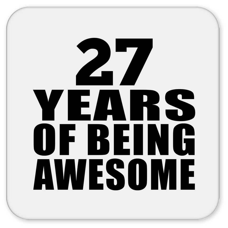 27th Birthday 27 Years Of Being Awesome - Drink Coaster