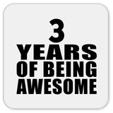 3rd Birthday 3 Years Of Being Awesome - Drink Coaster